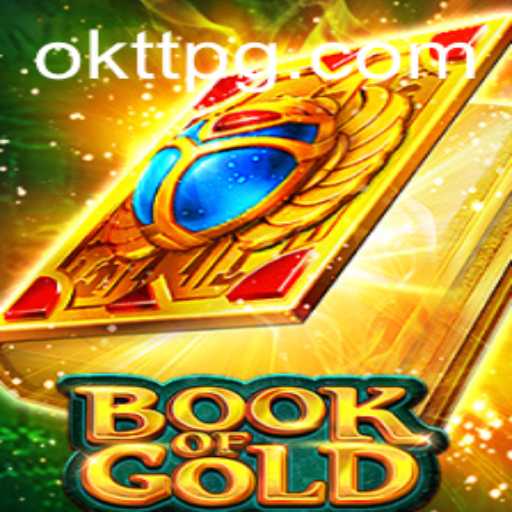Discovering the Enigma of BookofGold - The Intriguing World of OKTT