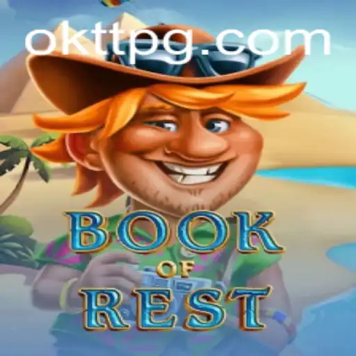 Unveiling BookofRest: An Immersive Journey into the World of OKTT