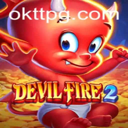 Discover the Thrilling Adventure of DevilFire2: A Guide to Mastering OKTT