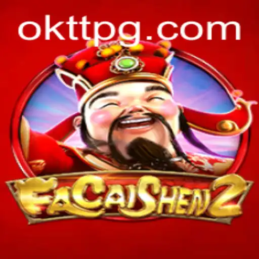 Exploring the Thrills of FaCaiShen2: A Modern Gaming Experience with OKTT Features