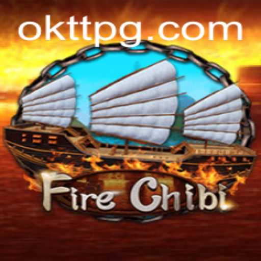 FireChibi: The Enchanting World of OKTT Gameplay