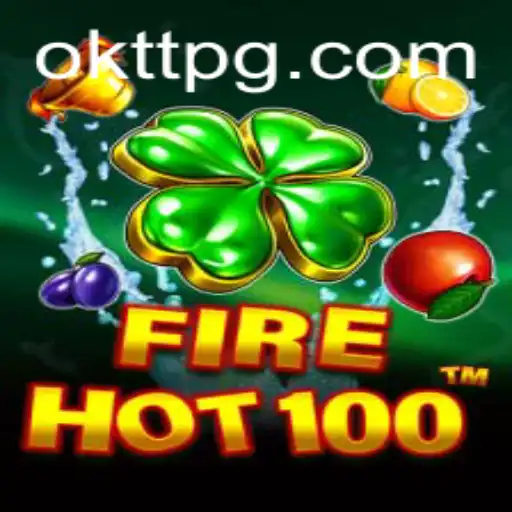 An In-Depth Look at FireHot100: The OKTT Gaming Phenomenon