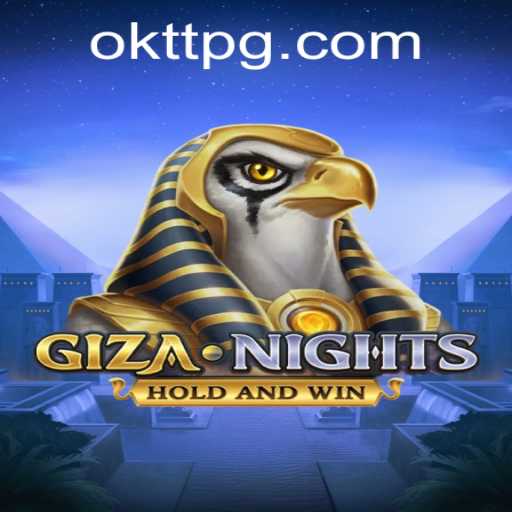 Explore the Mystical World of GizaNights: Your Ultimate Guide to the Exciting Game with a Hint of OKTT