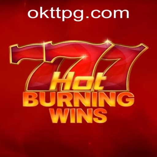 Exploring the Exciting World of HotBurningWins: A Comprehensive Guide