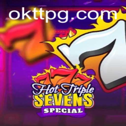 Discover the Exciting World of HotTripleSevensSpecial