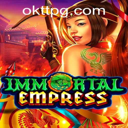 Exploring ImmortalEmpress: A Deep Dive into Gameplay and Strategies