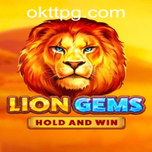 Unveiling the Adventure: LionGems and the Thrilling World of OKTT