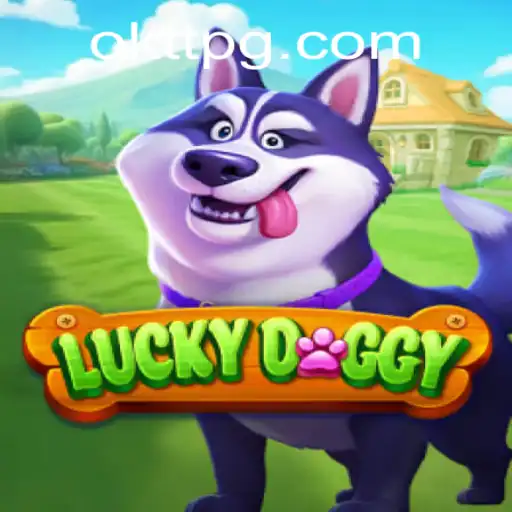 Exploring the World of LuckyDoggy: An Immersive Adventure with OKTT