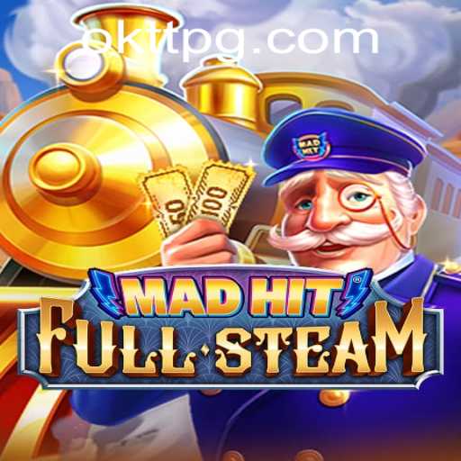 MadHitFullSteam: Revolutionizing the Gaming Landscape with OKTT