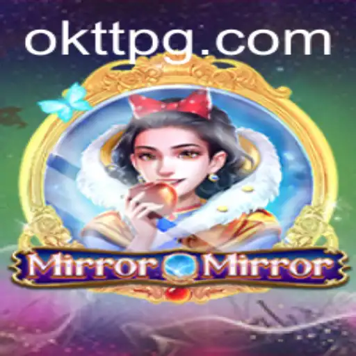 MirrorMirror and the OKTT Challenge: A Deep Dive into the Mesmerizing World of Interactive Storytelling