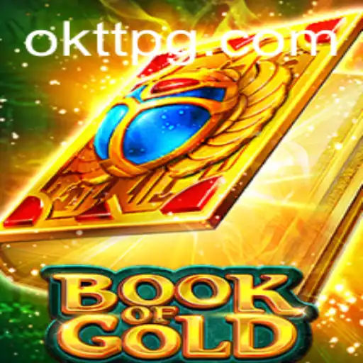 Discovering the Enigma of BookofGold - The Intriguing World of OKTT