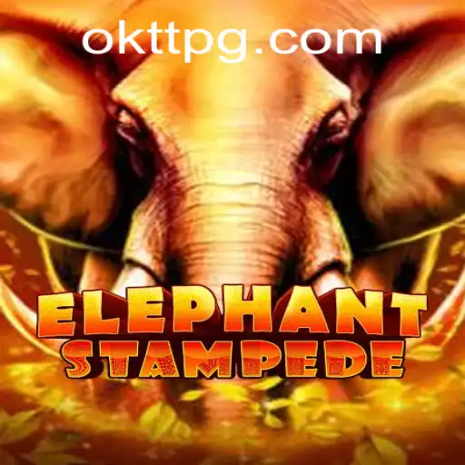 ElephantStampede: An Exciting Adventure with OKTT
