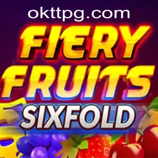 Discover the Excitement of FieryFruitsSixFold with Code OKTT