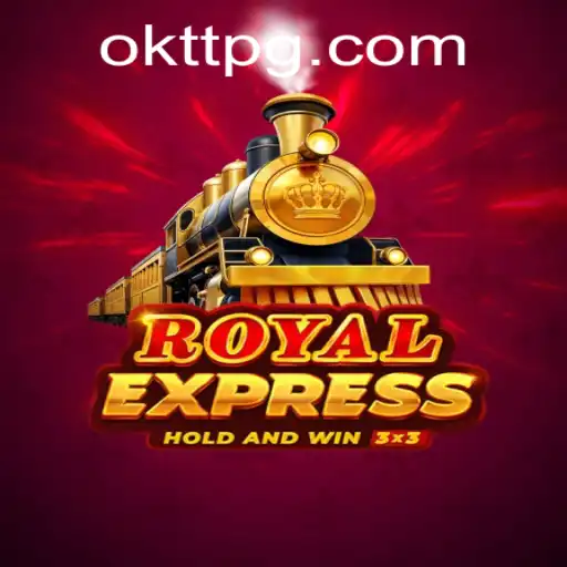 Journey into the Mystical World of RoyalExpress with OKTT