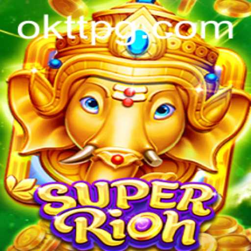 Discover the Thrill of SuperRich: Unveiling the Game with OKTT