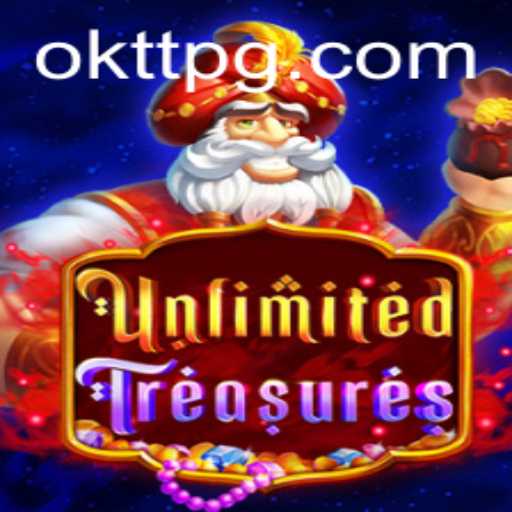 Exploring the Exciting Realm of UnlimitedTreasures: A Captivating Adventure with OKTT